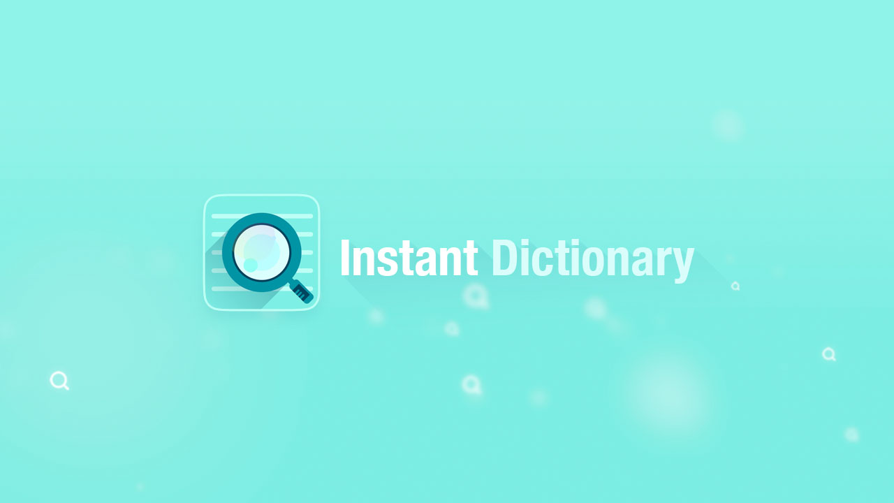 Instant Dictionary