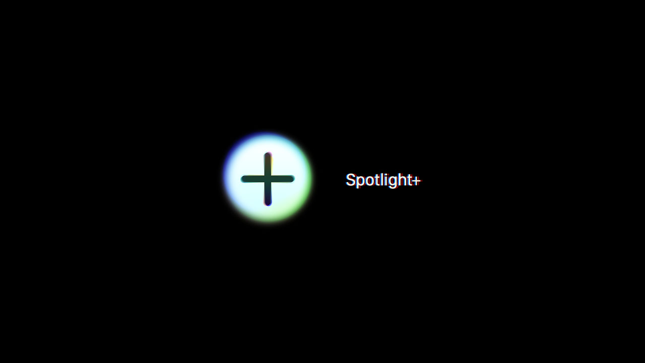 Concept of Spotlight+